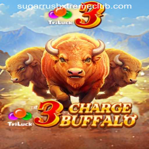Unleashing the Thrills of 3ChargeBuffalo in the SUGARRUSHXTREME CLUB