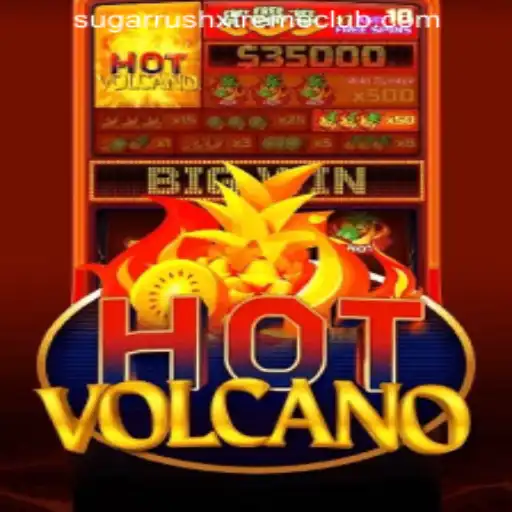 Exploring the Excitement of HotVolcano and SUGARRUSHXTREME CLUB